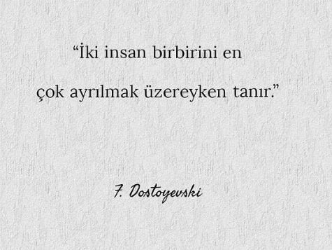 Bir insan bir insanı ancak ayrılırken iyi tanır derler, siz nasıl ayrılırsınız?