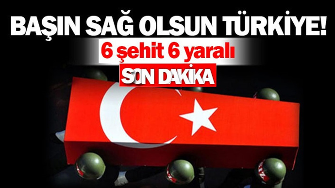 Irakın kuzeyinde 6 askerimiz şehit oldu. Ne düşünüyorsunuz?