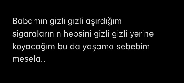 Yaşama sebepleriniz neler?
