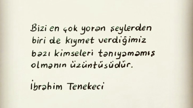 En son ne zaman birisi için “tanıyamamışım” farkındalığı yaşadınız?
