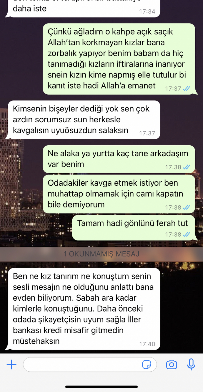 Odadaki kızlar beni 12ye kadar uyuyorum camı açtırmıyorum diye şikayet etmiş müdür babamı aramış çok saçma dğeil mi?