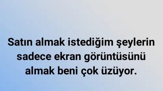 İstediğin herseyi satin alabiliyor musun?