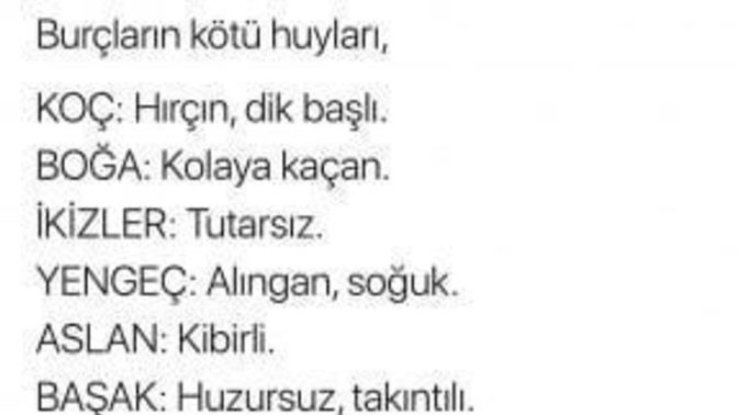 Burçların kötü huyları nelerdir?