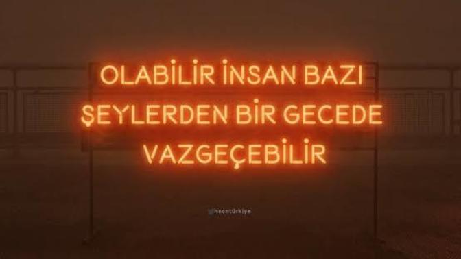 Hep var olmasını istediğiniz bir şeyden, bir gecede vazgeçtiniz mi?