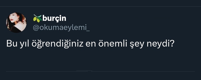 Bu yıl öğrendiğiniz en önemli şey neydi?