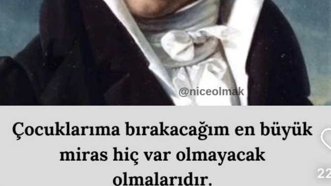Çocuklarınıza bırakacağınız en büyük miras ne olur?