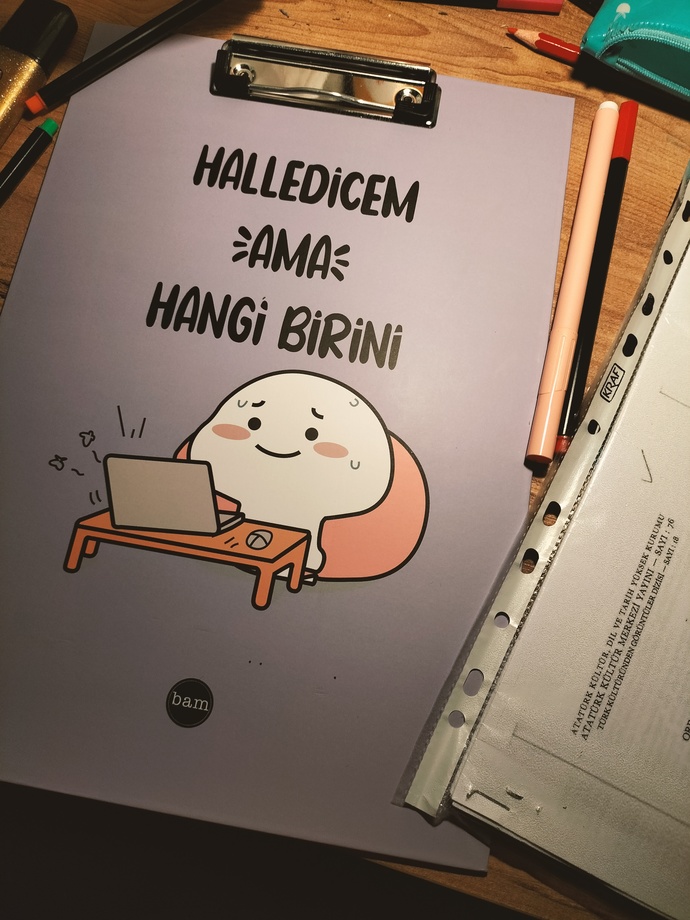 Anlık olarak ne durumdasınız?