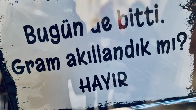 Bugün de bitti, gram akıllandık mı?
