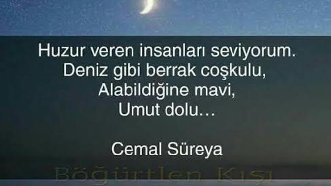 Daha çok huzur veren mi, huzur bozan mısın?
