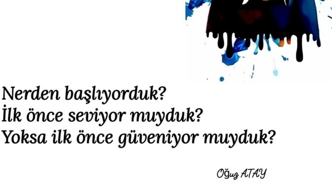 İlk önce seviyor musun yoksa ilk önce güveniyor musunuz?