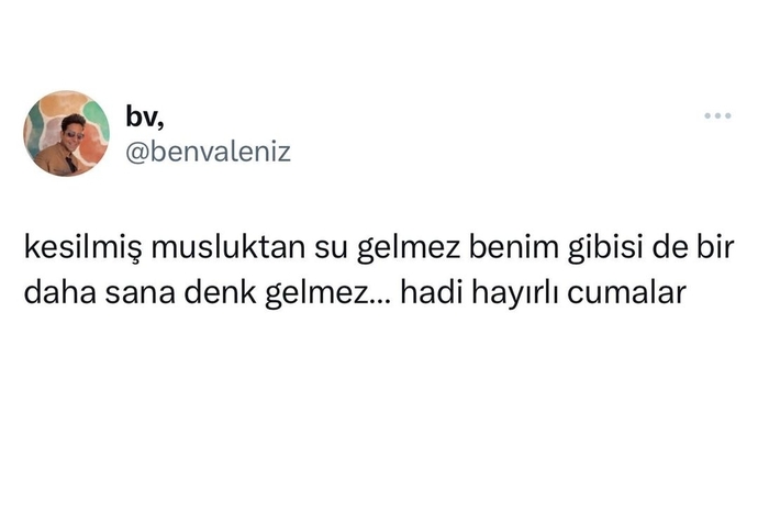 Hayırlı Cumalar mesajı attığınız biri var mı?