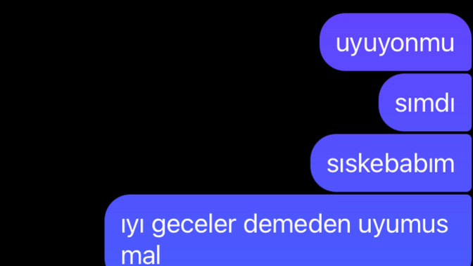 İyi geceler demeden uyuyandan olur mu?
