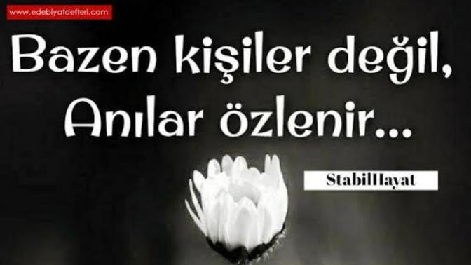 Hayatınızdaki biriktirdiğiniz iyi kötü anılarınız var mı?