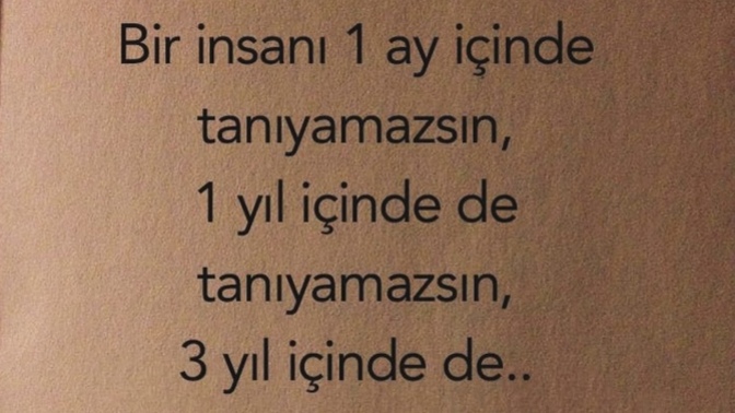 Bir insanı ne zaman tanırsınız?