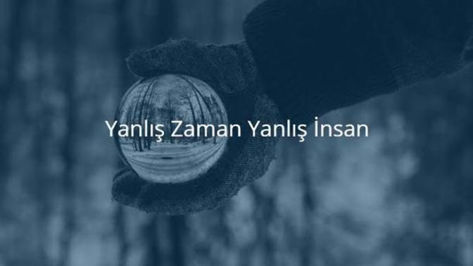 Doğru insanı ararken yanlış insana dönüştüğünüzü hissettiniz mi hiç?