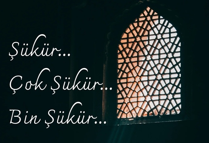 Şükür sebepleriniz neler en son neye şükrettiniz?