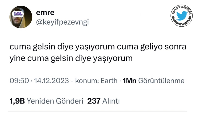 Aaaa cuma mı gelmiş?