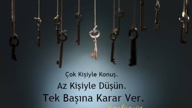 Önemli kararlar alırken danıştığınız birileri var mı?