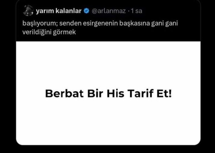 Berbat bir his tarif eder misin?