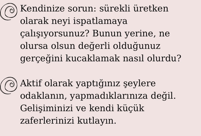 Üretken olmadığınızda kendinizi suçlu mu hissediyorsunuz? Bu konuda suçluluk duydunuz mu hiç?