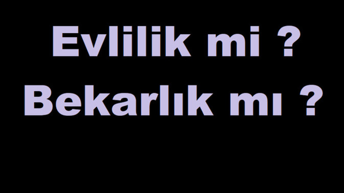Sizce Evliyken Mi Yoksa Bekarken Mi Daha Mutlu Olursun?