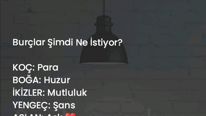 Burçlar ne istiyor?