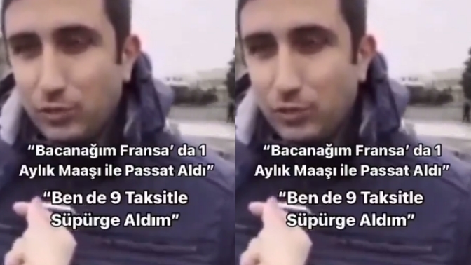 "Bacanağım Fransa'da 1 aylık maaşıyla Passat aldı, ben de Türkiye'de 9 taksitle süpürge aldım!" Ekonomi nasıl sizce?