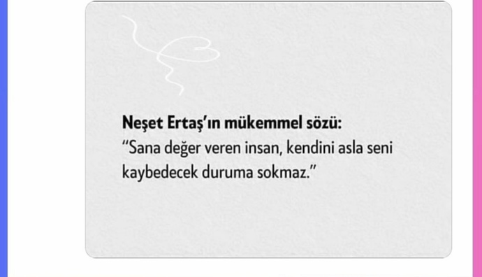 Hayat boyunca biri tarafından çok güzel sevilen oldu mu ve sonu neden güzel olmadı?