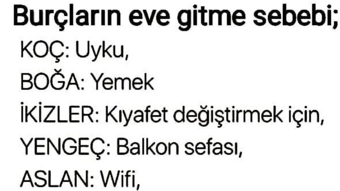 Burcuna göre eve gitme sebebin ne?