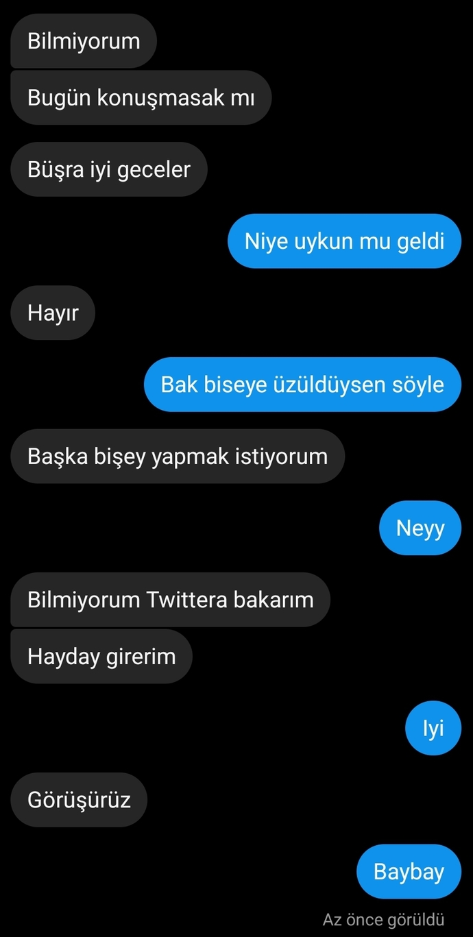 Bünun oncesinde bugün eğlenemiyorum yazdi dogru benimde pek eğelnedigim sayilmaz