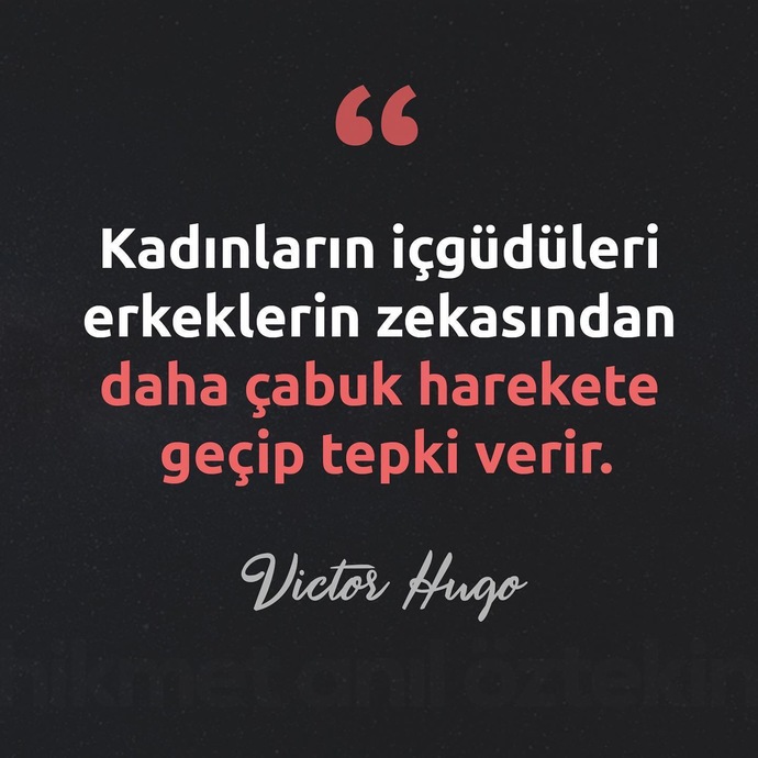 Kadınların içgüdüleri, erkeklerin zekasından daha mı çabuk harekete geçer?