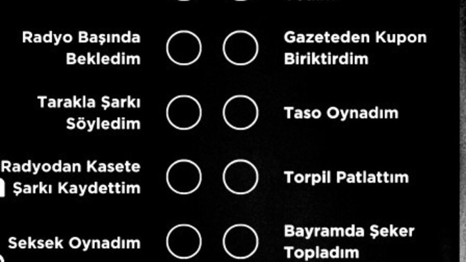 Sen 90'larda hangisini yaptın?