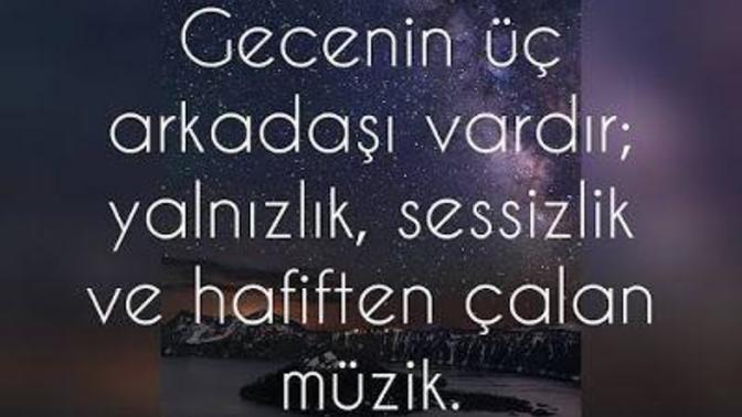 Gecenin karanlığında size kim arkadaşlık ediyor?