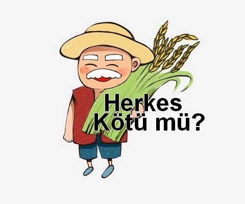 İnsanlar genelde kötüdür, ama her insan kötü müdür?