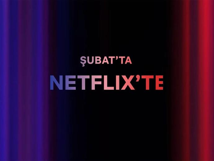 Netflix Şubat programı açıklandı! Beklediğiniz bir yapım var mı?