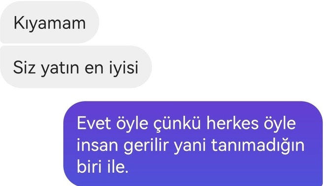 İnstagram üzerinden tanımadığın birini aramak saçma değil mi, daha buluşma belli olmadan, haksız mıyım?