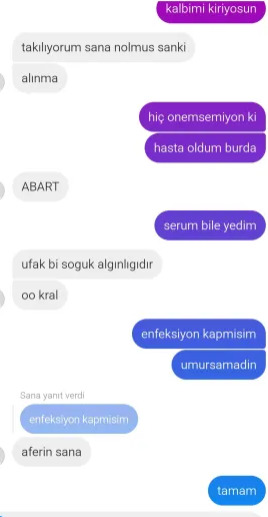 Hastanelik oldum ve verdiği tepki beni düşündürdü. Değer görmüyor muyum?