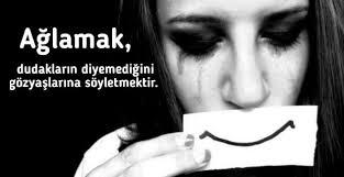 Ağlamak acıları dindirip, deşarj olmamı sağlar mı sizce?