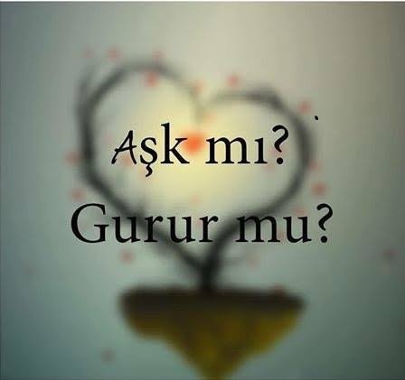 İlişkileriniz de sevgi mi yoksa gurur mu daha önemlidir?