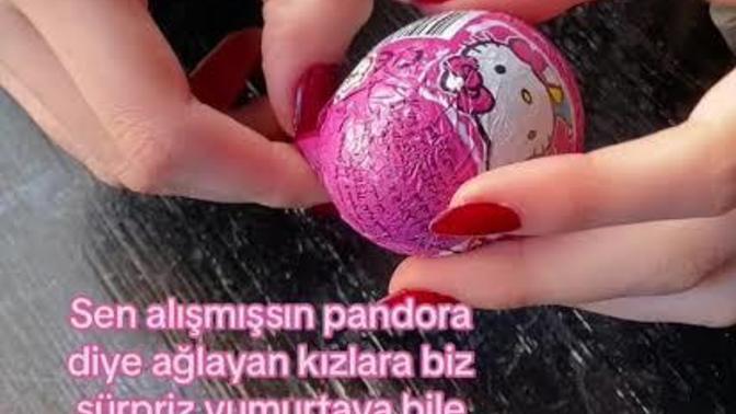 Pandora değil, bana sürpriz yumurta alacak erkeği nerede bulabilirim?