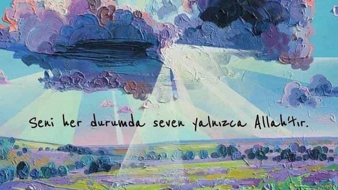 Sizi her durumda seven biri var mı?