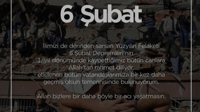 6  Şubat  depreminin üzerinden 1 yıl geçti! neler söylemek istersiniz?