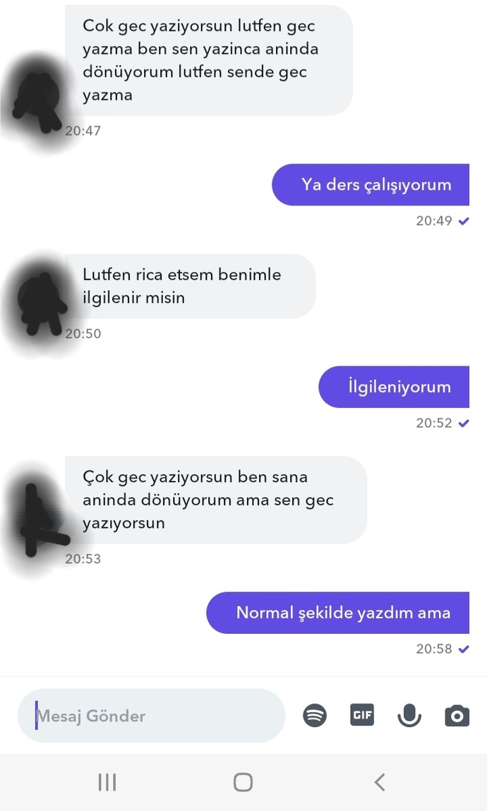 Bu insana nasıl tepki verilir? Ders çalışıyorum dememe rağmen benimle ilgilen diyen erkek?2 dakika geç cevap verince trip?