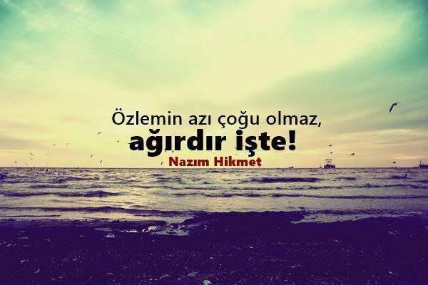 Ara sıra özlediğiniz ve ona karşı yükseldiğiniz biri var mı?