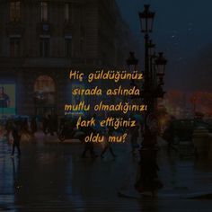 Gülüşünün sahte olduğunu fark ettin mi hiç?