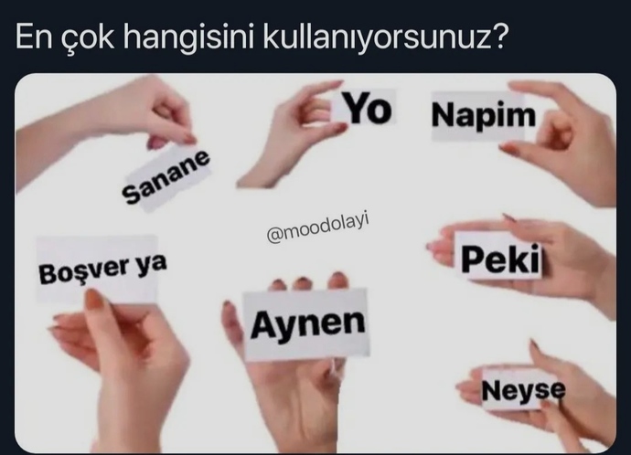 Bu kelimerden en çok hangisini kullanırsınız?