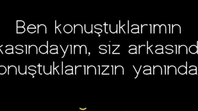 Dün arkasından konustuklarınız ile bugün dost  olur musunuz?