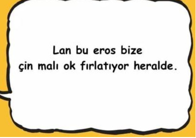 Eros un aşk oku nu kime fırlatsam?