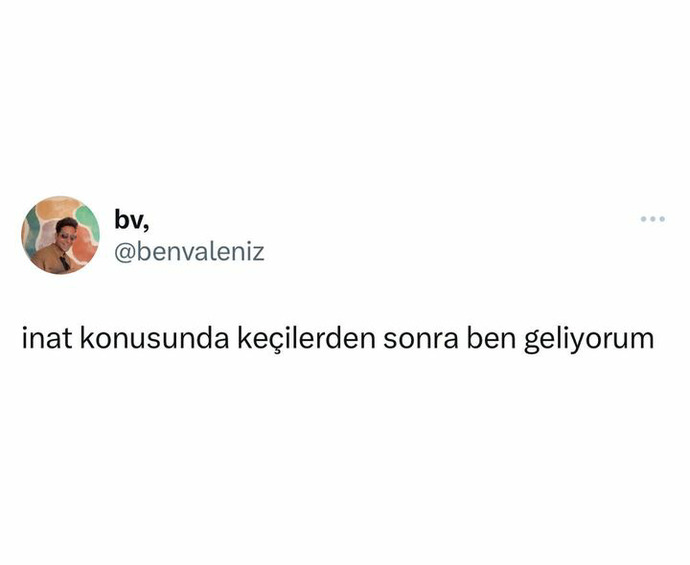 İnatçı biri misiniz?