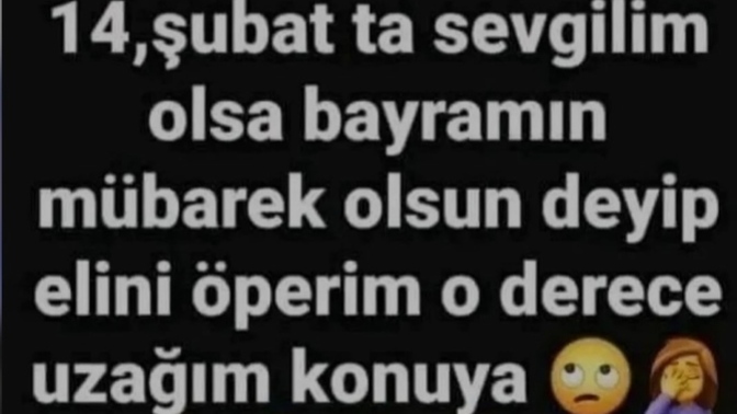14  Şubat  sevgililer günü planları yapıldı mı😂?